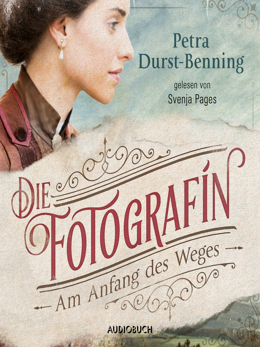 Title details for Die Fotografin--Am Anfang des Weges by Petra Durst-Benning - Available